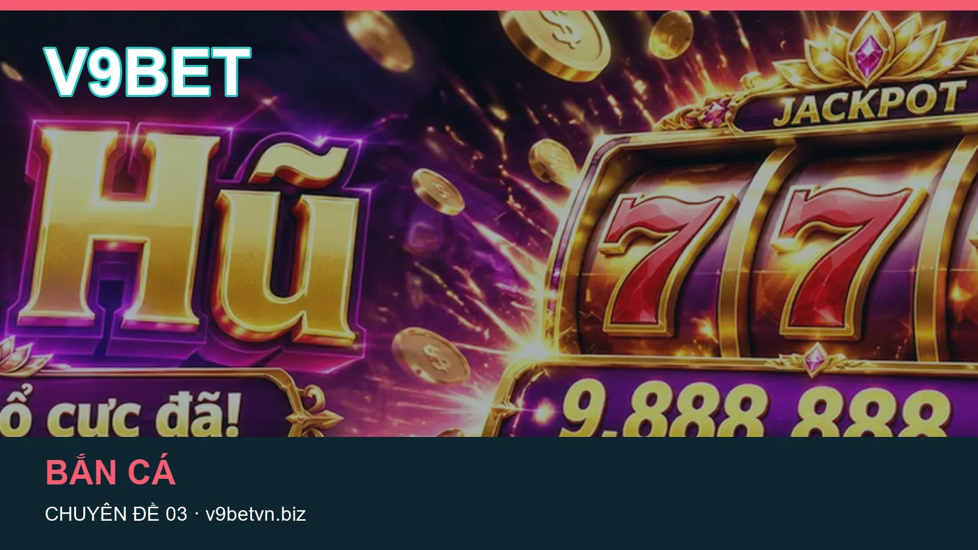 Danh sách kiểm tra thông tin Slot dành cho người đọc V9BET