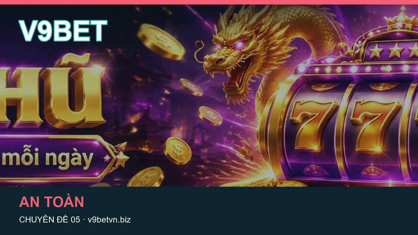 Nổ hũ: những thuật ngữ cần hiểu khi tra cứu V9BET