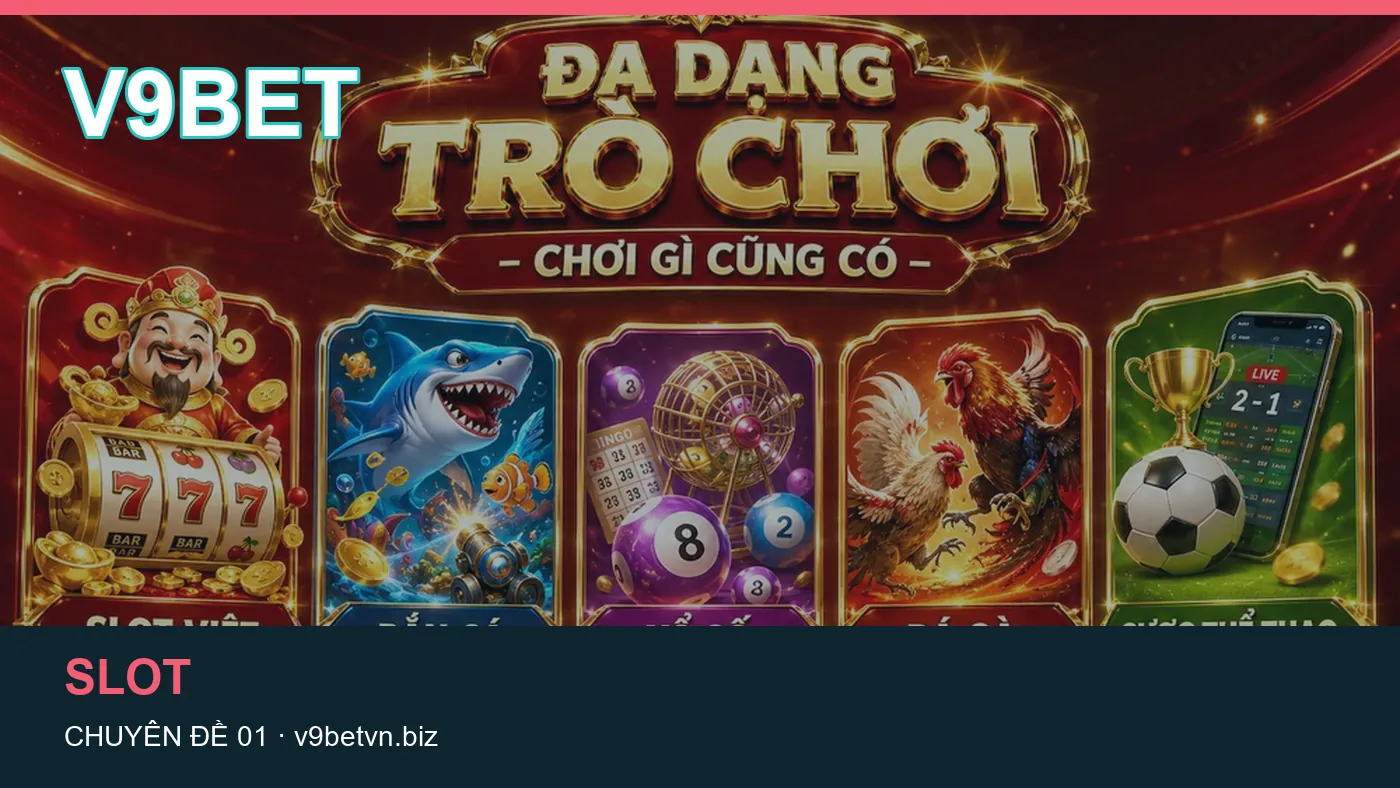 Danh sách kiểm tra thông tin Nổ hũ dành cho người đọc V9BET